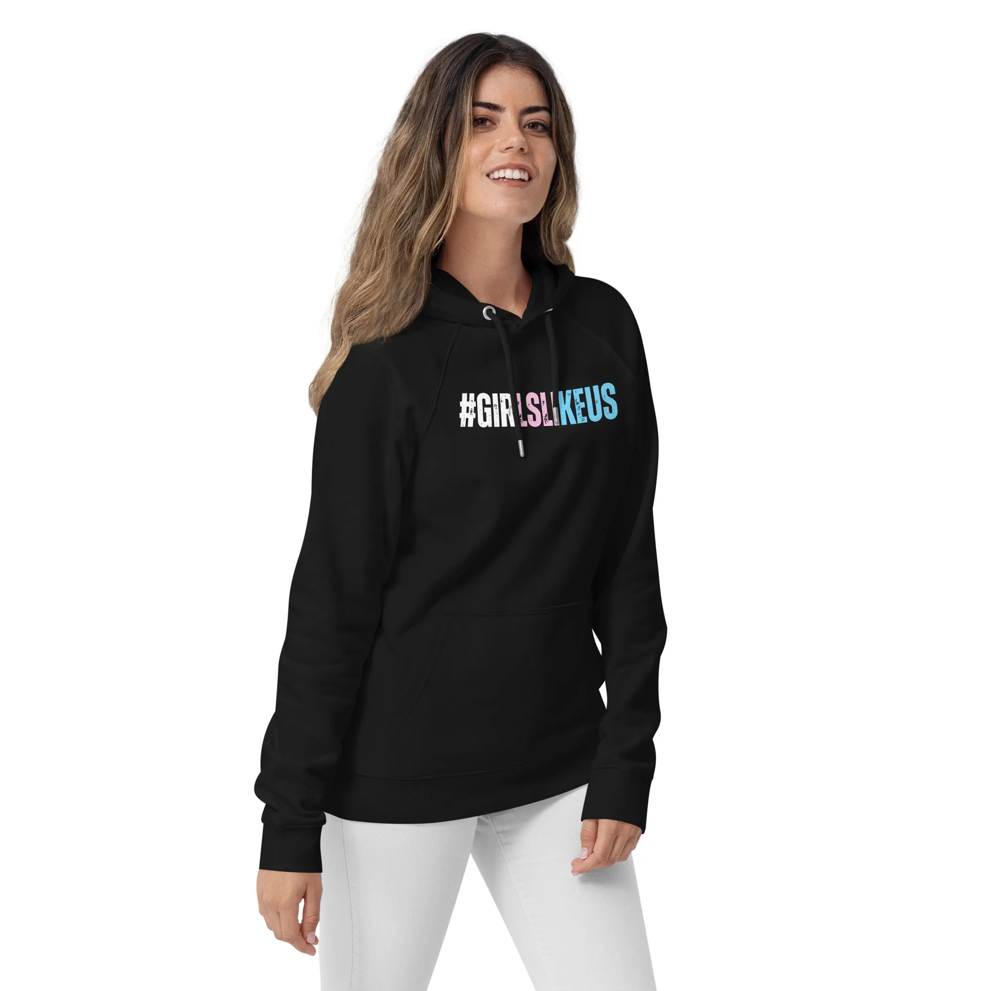 Blue Pink White 'GIRLSLIKEUS' Black Super Soft 100% Organic Cotton Hoodie